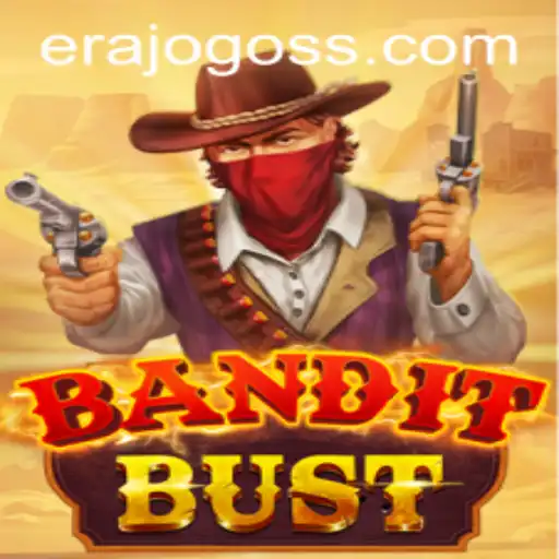 BanditBust: The Newest Game Sensation in the ERAJOGO Era
